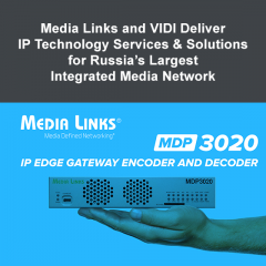 Media Link和VIDI为俄罗斯最大的综合媒体网络提供